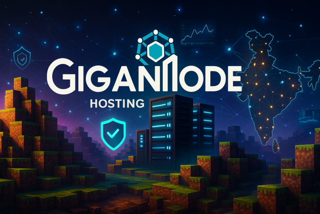 Why GigaNodes is Trusted for Minecraft Hosting in India