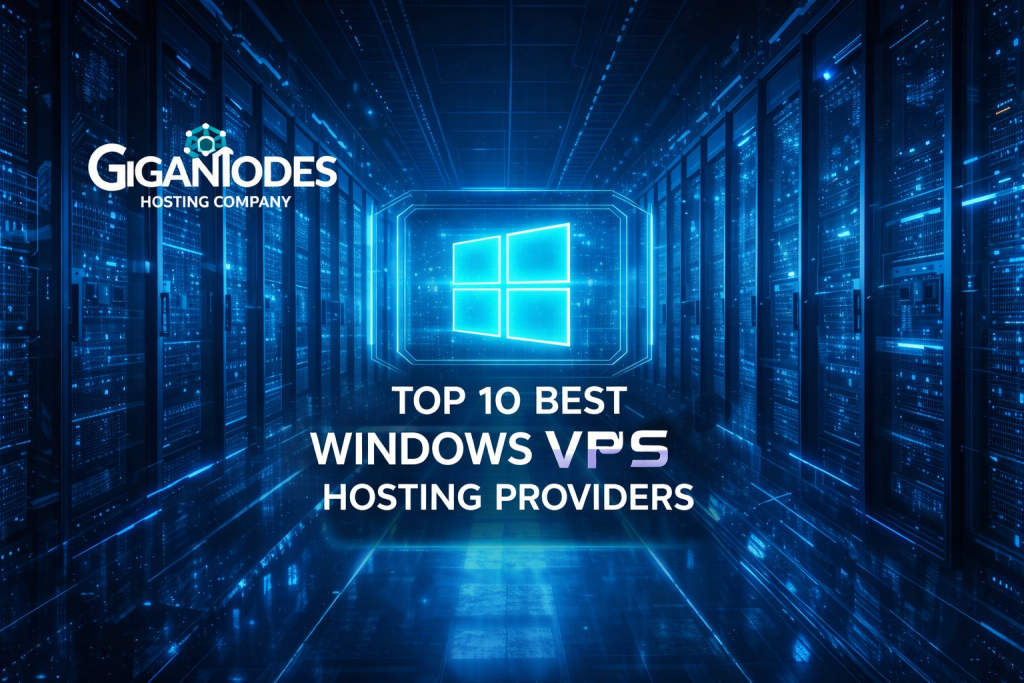 Top 10 Best Windows VPS Hosting Providers featured image with GigaNodes logo