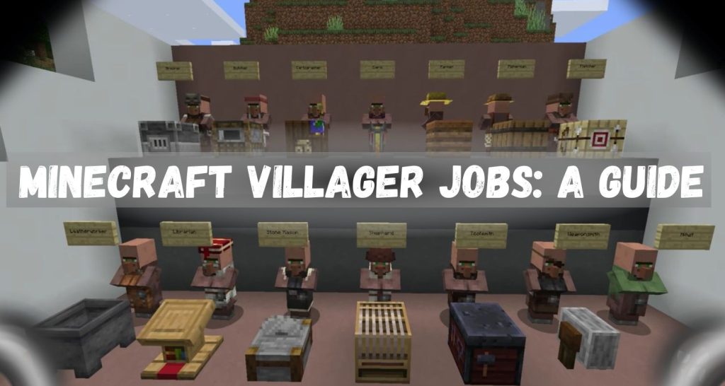 You are currently viewing Minecraft Villager Jobs: A Guide