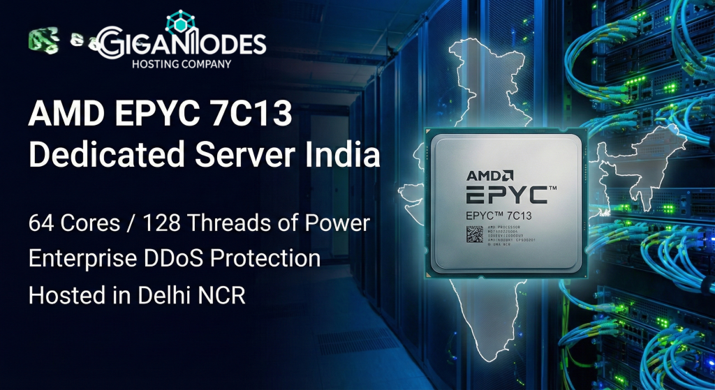 AMD EPYC 7C13 Processor close up with GigaNodes logo and India map background.